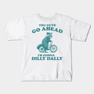 Dilly Dally Shirt / Funny Y2K Shirt / Vintage Raccoon Shirt / Funny Shirt / Meme Shirt / Gift for Boyfriend Kids T-Shirt